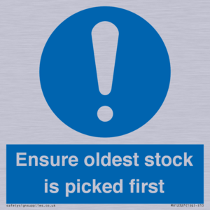Ensure oldest stock is picked first sign